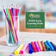 EYFS Early Learning Goals for Under-5s
